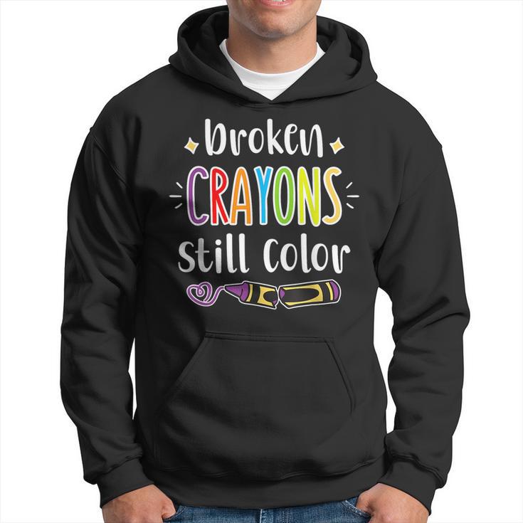 Broken Crayons Still Color Anxiety Mental Health Awareness Hoodie | Mazezy