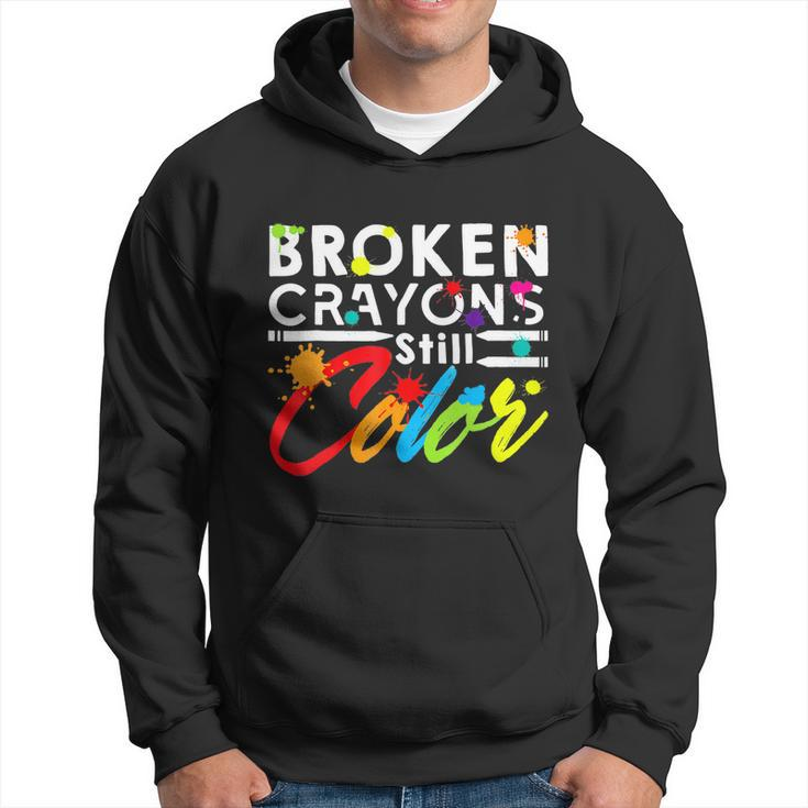 Broken Crayons Still Color Tal Health Awareness Gift Hoodie