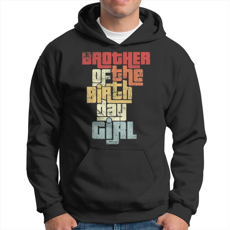 Brother Of The Birthday Girl Vintage Graphic Matching Family  Hoodie