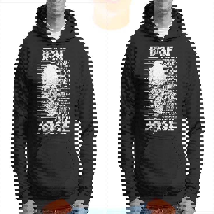 Bryant Name Gift Bryant Ively Met About 3 Or 4 People Hoodie