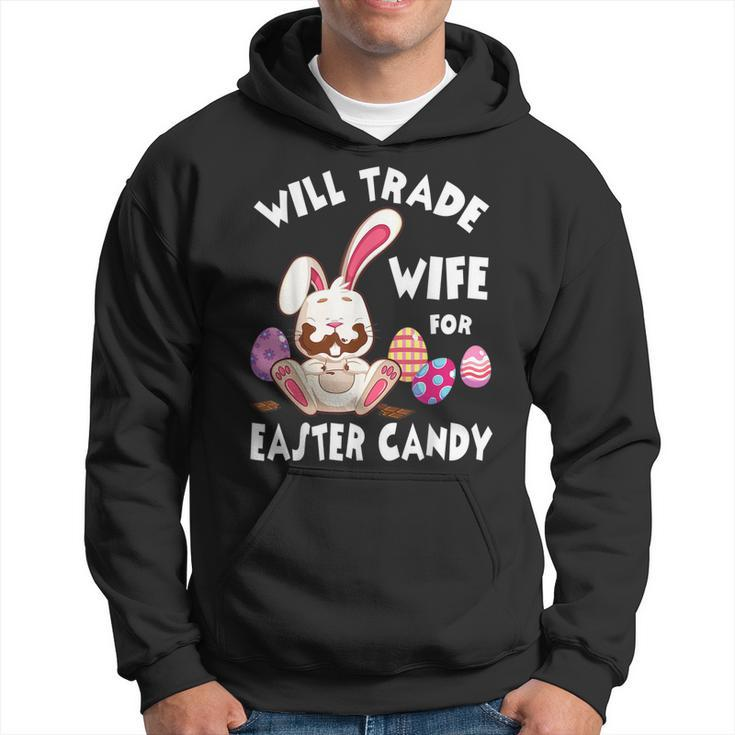 Bunny Eat Chocolate Eggs Will Trade Wife For Easter Candy  Hoodie
