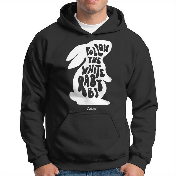 Bunny Illustration With Quote Follow The White Rabbit Hoodie