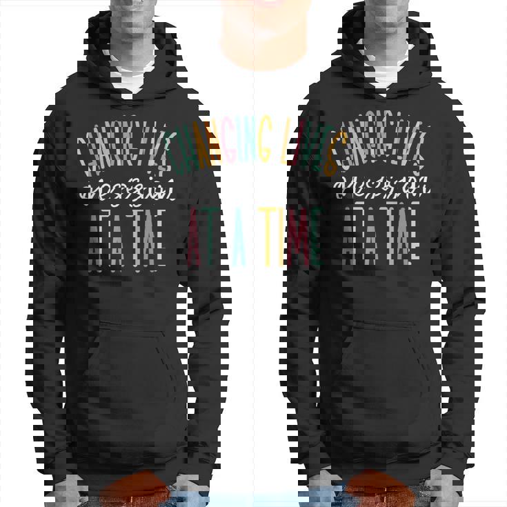 Changing Lives One Session At A Time  Hoodie