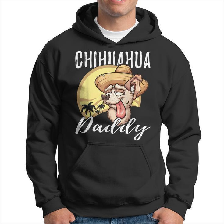 Chihuahua Daddy Dog Dad Father Gift Hoodie