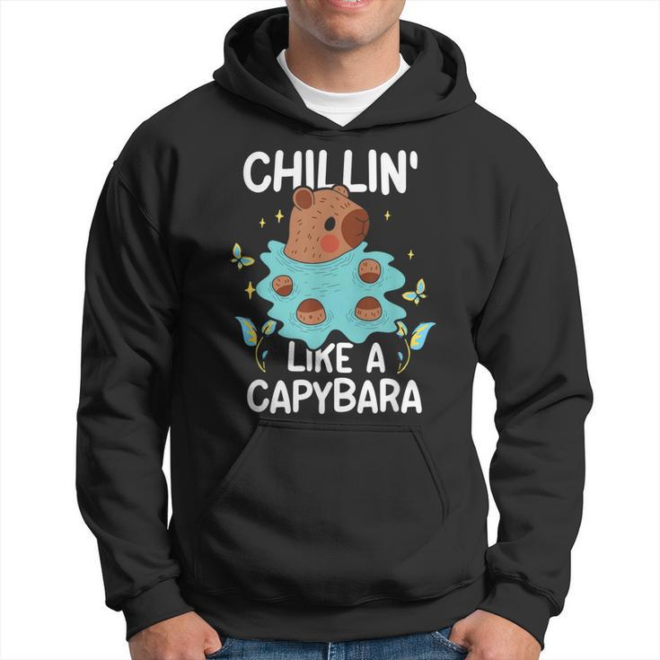 Chillin Like A Capybara Animal Capybaras Lover Rodent Hoodie