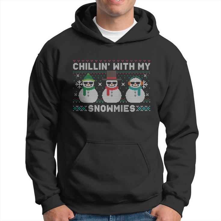 Chillin With My Snowmies Cute Snow Ugly Christmas Sweater Cool Gift Hoodie