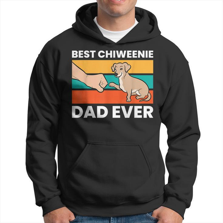 Chiweenie Dog Dad Best Chiweenie Dad Ever Hoodie