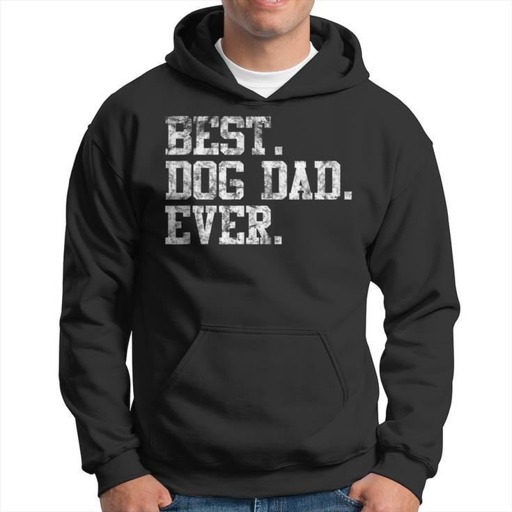 Cool Best Dog Dad Ever Pet Lover Hoodie