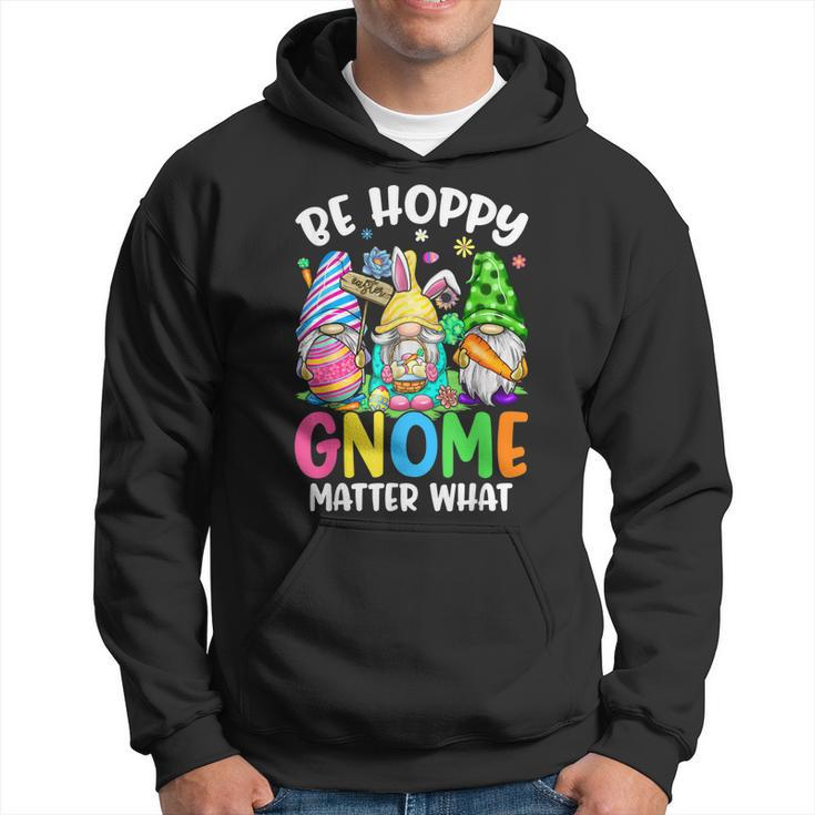 Cute Easter Be Happy Gnome Matter What Spring Easter Bunny  Hoodie