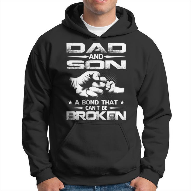 Dad And Son A Bond That Cant Be Broken Hoodie