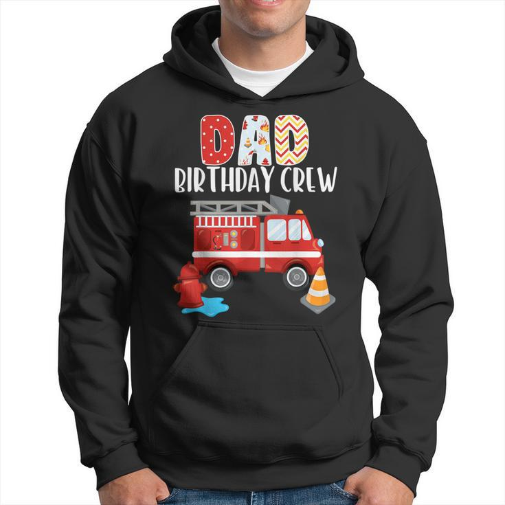 Dad Birthday Crew Fire Truck Little Fire Fighter Bday Party  Hoodie