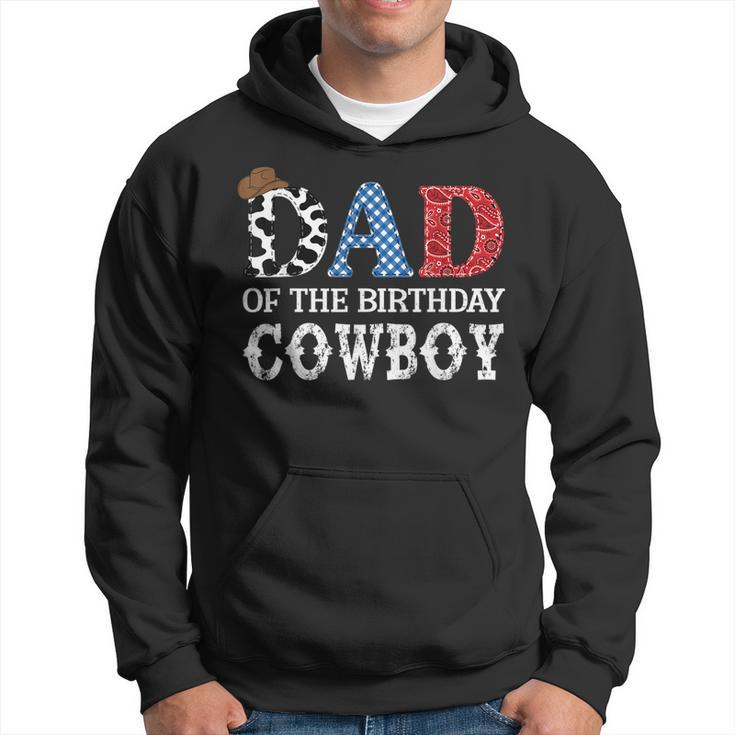 Dad Of The Birthday Cowboy Western Birthday Matching Hoodie