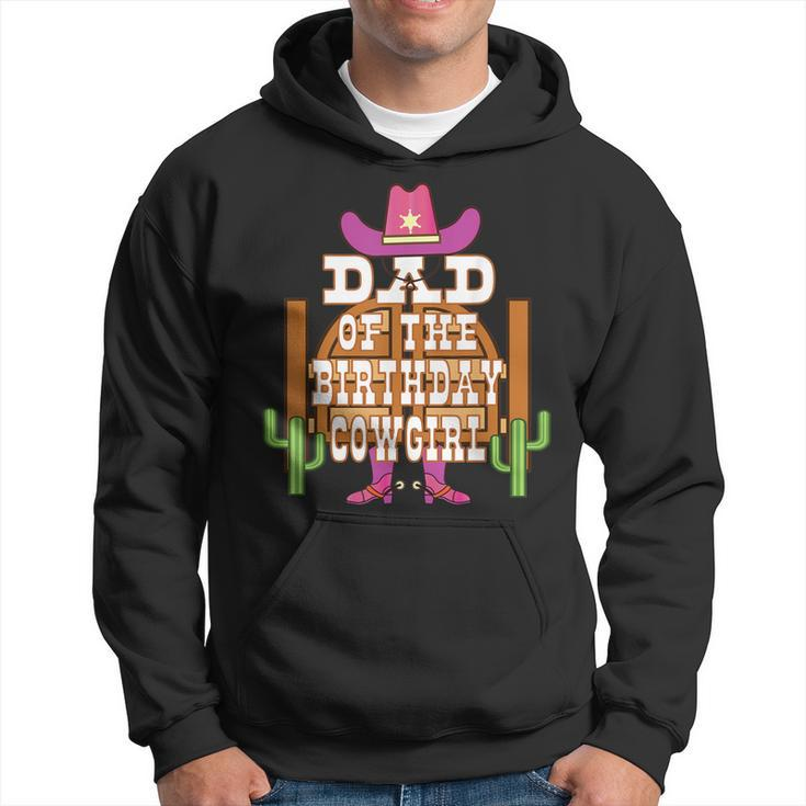 Dad Of The Birthday Cowgirl Kids Rodeo Party B-Day  Hoodie