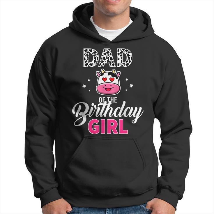 Dad Of The Birthday For Girl Cow Farm Birthday Hoodie