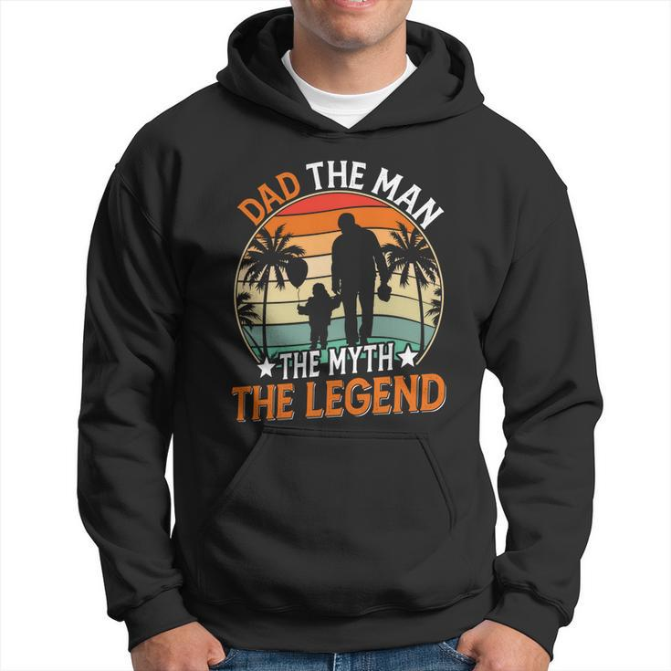 Dad The Man The Myth The Legend Fathers Day Gift Hoodie