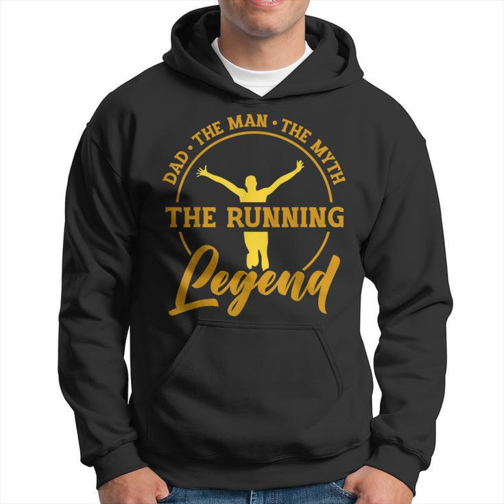 Dad The Man The Myth The Running Legend Fathers Day For Dad Hoodie