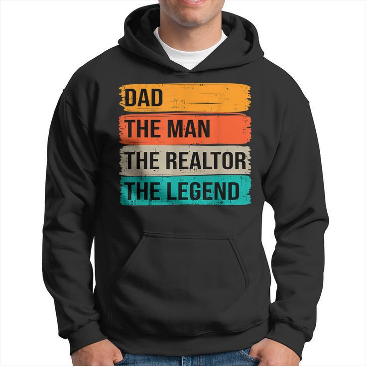 Dad The Man The Realtor The Legend Hoodie