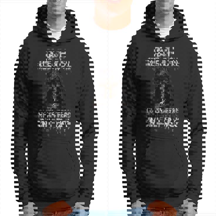 Death Smiles At Us All Only The Veterans Smile Back On Back  Hoodie