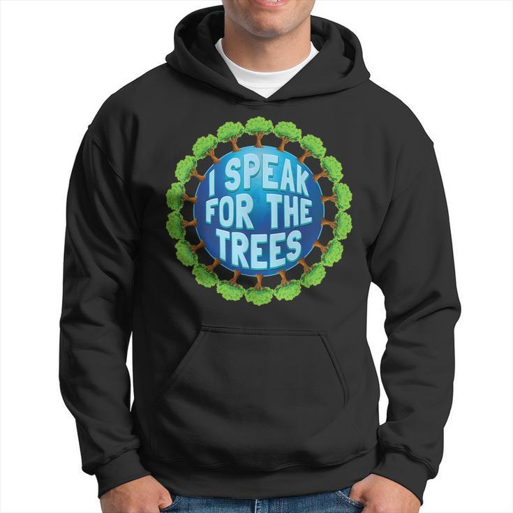 Earth Day 2019 Shirt I Speak For The Trees Environmental Hoodie