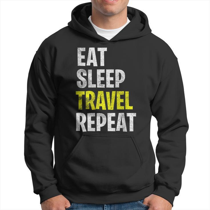 Eat Sleep Travel Repeat  Vacation Holiday Funny Gift Hoodie