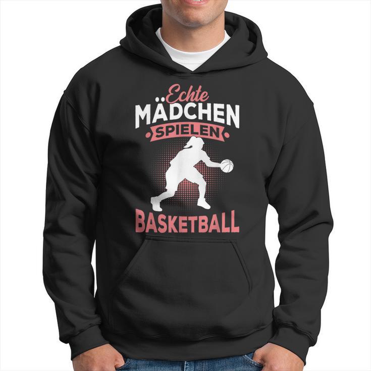 Echte Mädchen Spielen Basketball Spruch Baketballerin Hoodie