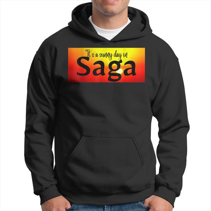 Es Ist Ein Sonniger Tag In Saga Hoodie