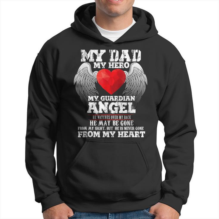 Father In Heaven My Dad My Hero My Guardian Angel Father Day  Hoodie