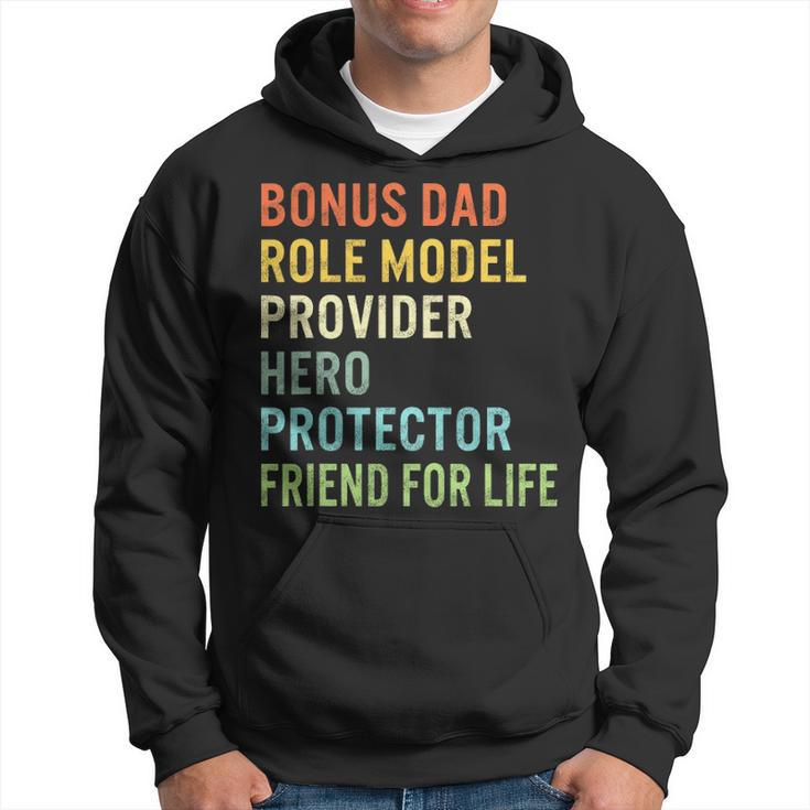 Fathers Day Bonus Provider Dad Friend For Life Hero Step Dad Hoodie