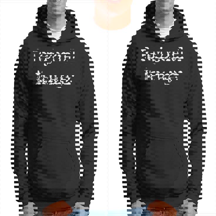 Fathers Day Gift Rigional Manager For Best Dad Hoodie