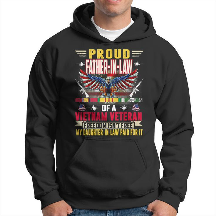 Freedom Isnt Free -Proud Father-In-Law Of A Vietnam Veteran Hoodie