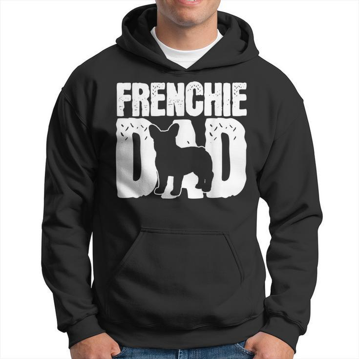 Frenchie French Bulldog Dad Father Papa Fathers Day Gift Hoodie