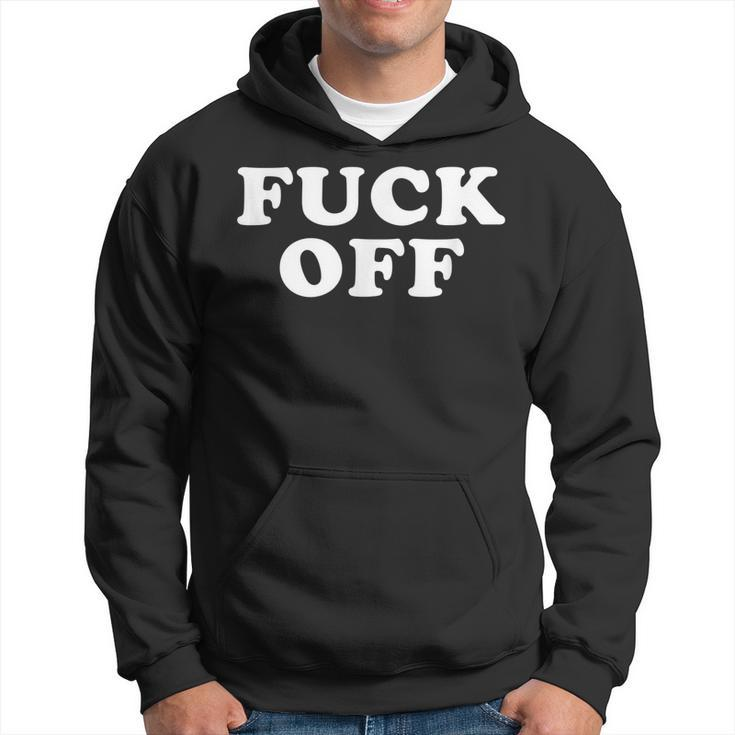 Fuck Off Funny And Indifferent Leave Me Alone  Hoodie