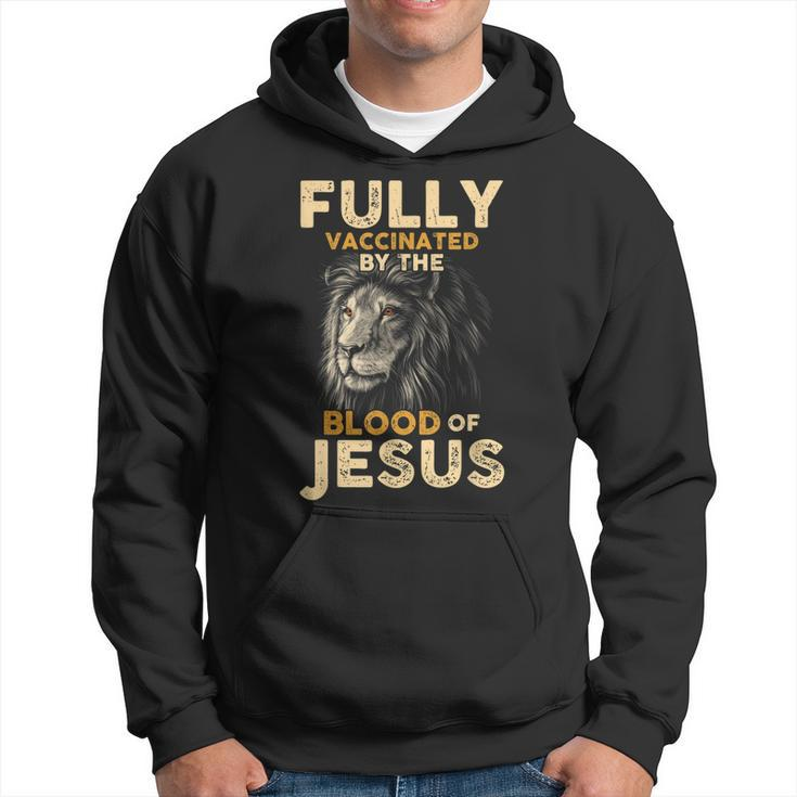 Fully Vaccinated By The Blood Of Jesus Lion God Christian  V8 Hoodie