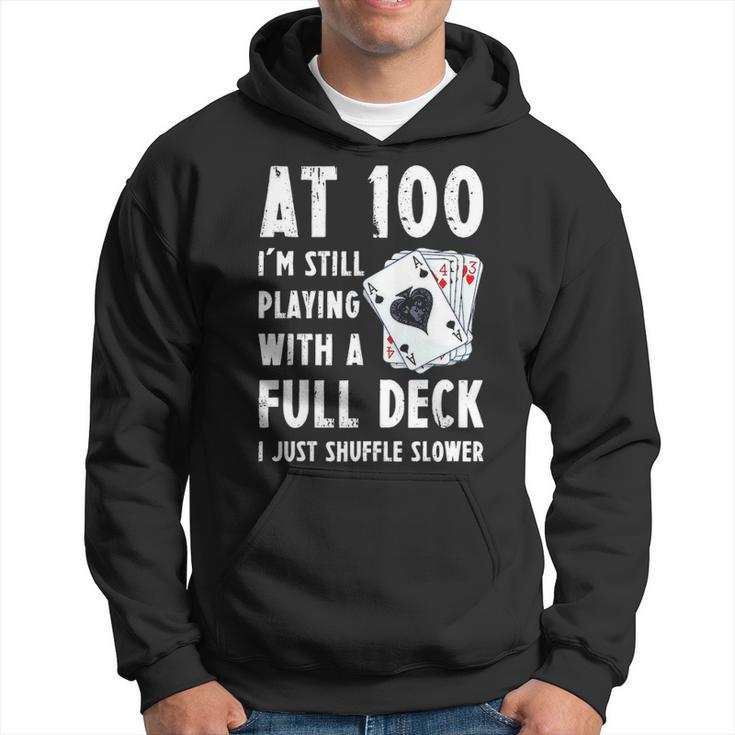 Funny 100Th Birthday Gift 100 Year Old Cards Hoodie