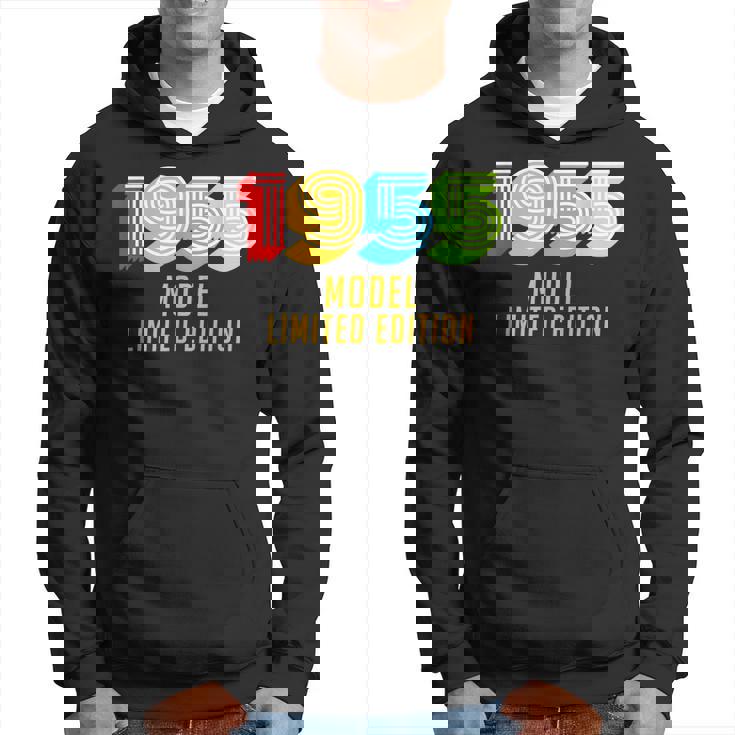 Funny 65Th Birthday Gift 1955 Model Limited Edition Birthday Hoodie Funny 65Th Birthday Gift 1955 Model Limited Edition Birthday Hoodie