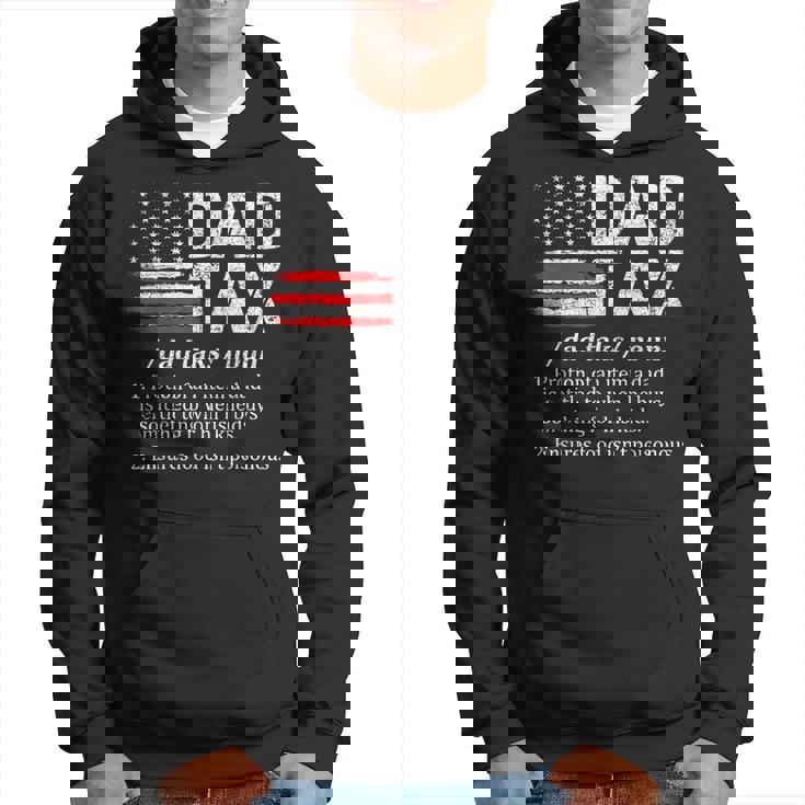 Funny Dad Tax Definition Funny Dad Lover Fathers Day 2023 Hoodie