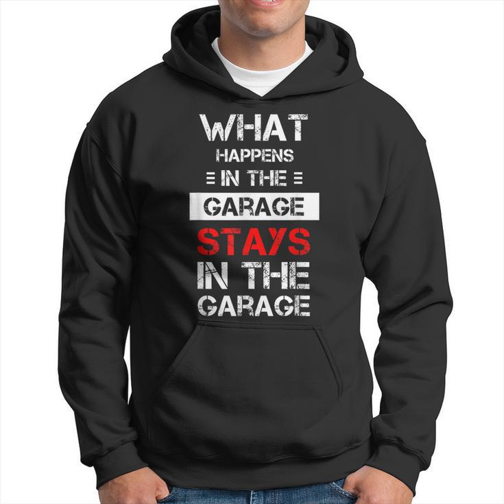 Funny Mechanic Saying What Happens In The Garage Stays  Hoodie