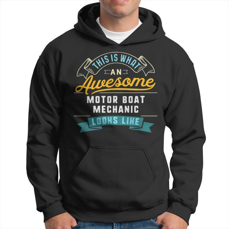 Funny Motor Boat Mechanic  Awesome Job Occupation Hoodie