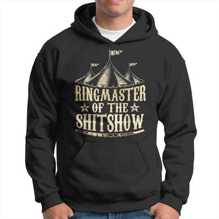 Funny Ringmaster Of The Shitshow Circus Staff Shit Show  Hoodie