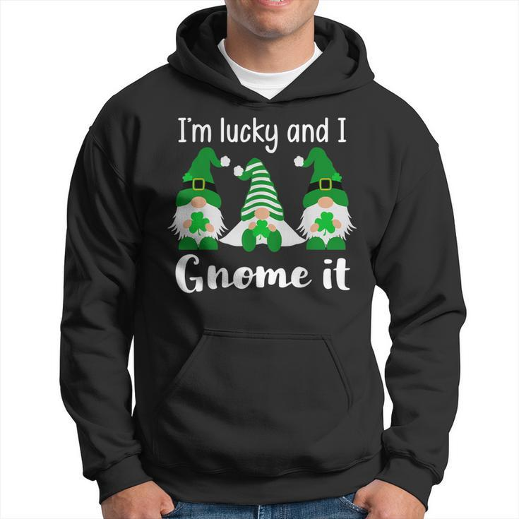 Funny St Patricks Friends Gnomes Im Lucky And I Gnome It  Hoodie