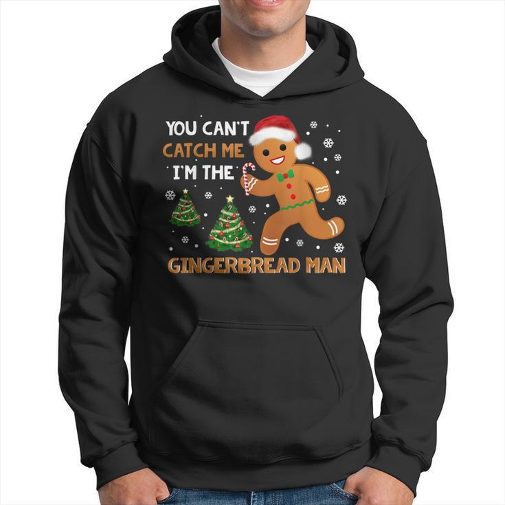 Funny You Cant Catch Me Im The Gingerbread Man Christmas  Men Hoodie Graphic Print Hooded Sweatshirt