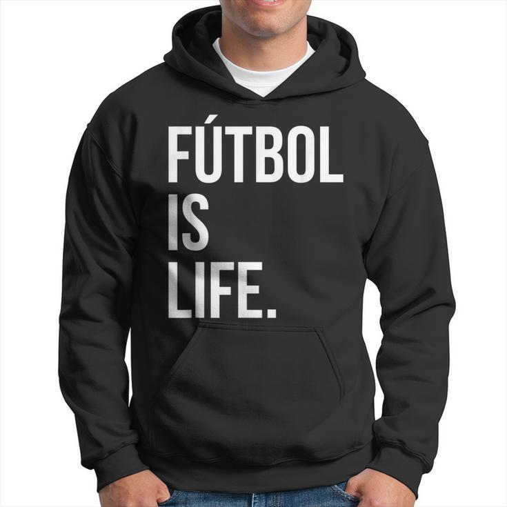 Futbol Is Life Hoodie