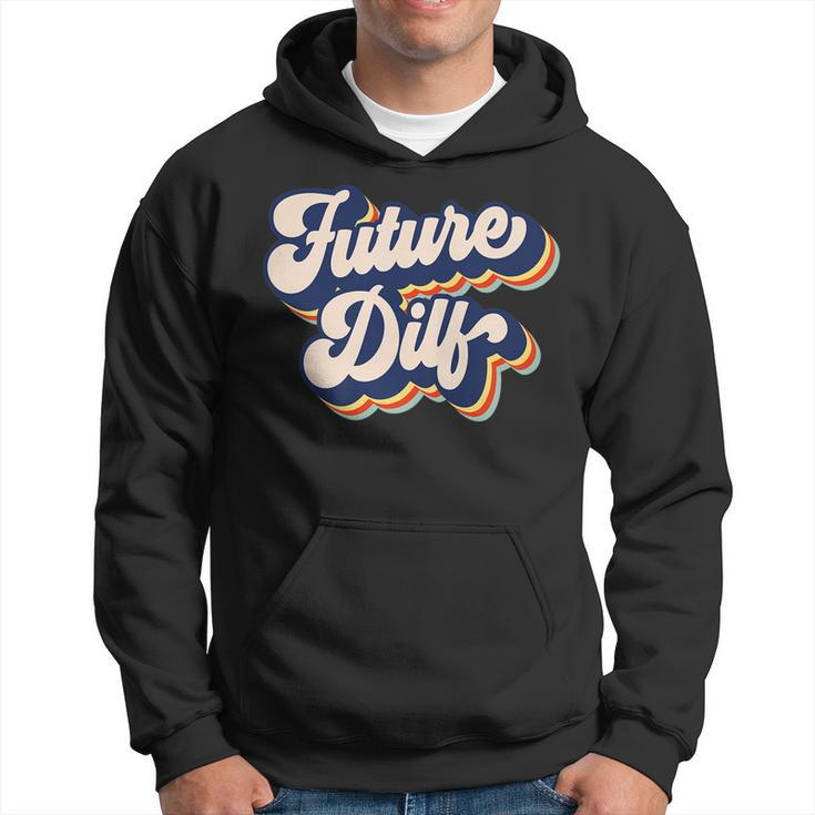Future Dilf Retro Hot Dad Vintage Mens Future Dilf   Hoodie