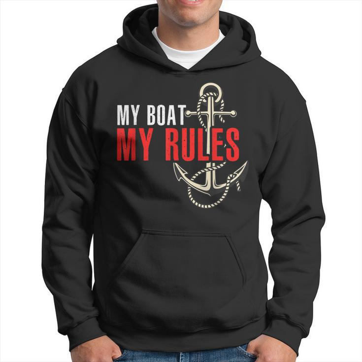 Gift For Boat Captain - My Boat My Rules  Hoodie