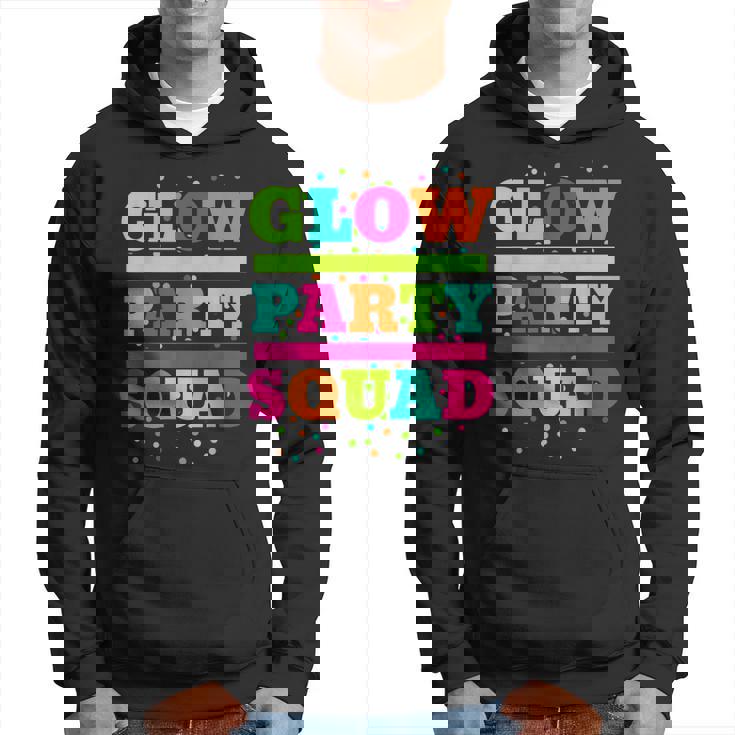 Glow Party Squad Neon Lights Party Lover Hoodie Glow Party Squad Neon Lights Party Lover Hoodie