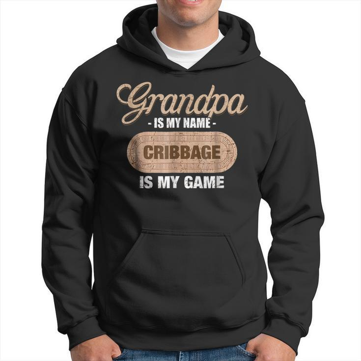 Grandpa Is My Name Cribbage Is My Game Hoodie