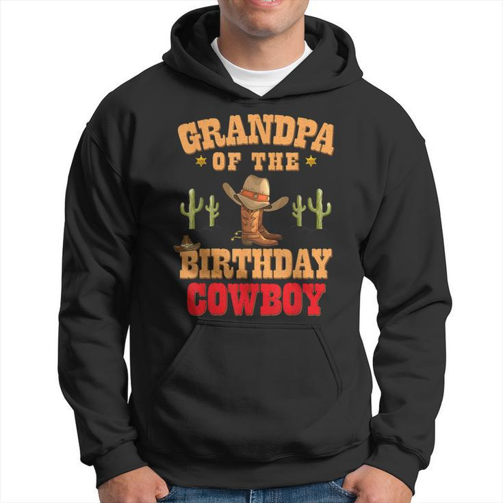 Grandpa Of The Birthday Cowboy Themed Birthday Boy Cowboy Hoodie