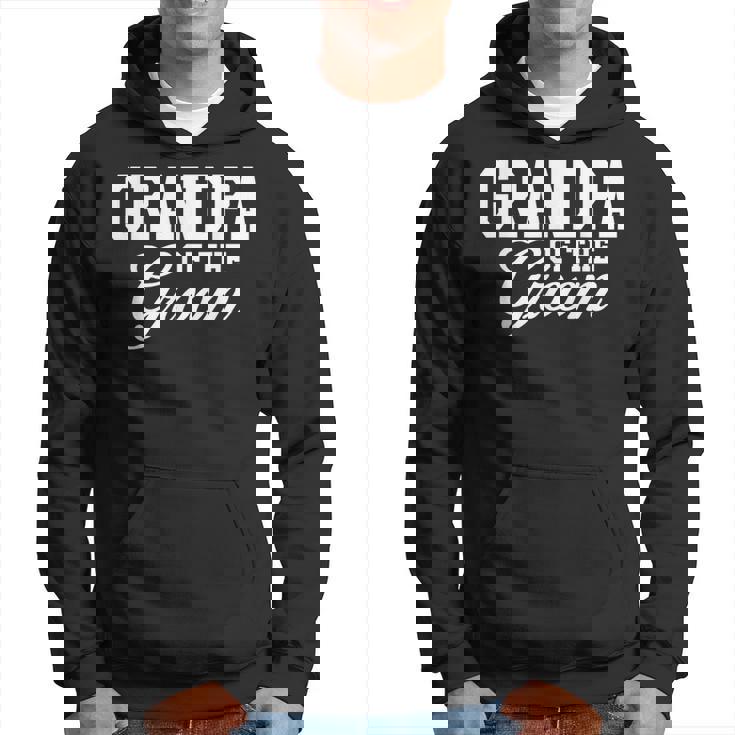 Grandpa Of The Groom Wedding Party Hoodie