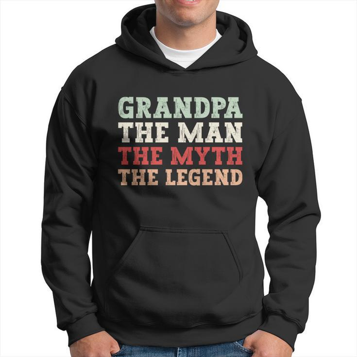 Grandpa The Man The Myth The Legend Grandfather Gift Hoodie