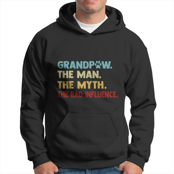Grandpaw The Man The Myth The Bad Influence Gift For Dad Fathers Day Hoodie